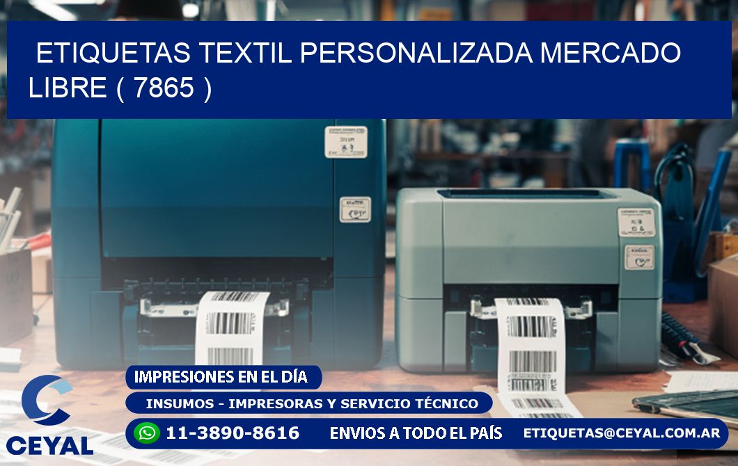 ETIQUETAS TEXTIL PERSONALIZADA MERCADO LIBRE ( 7865 )