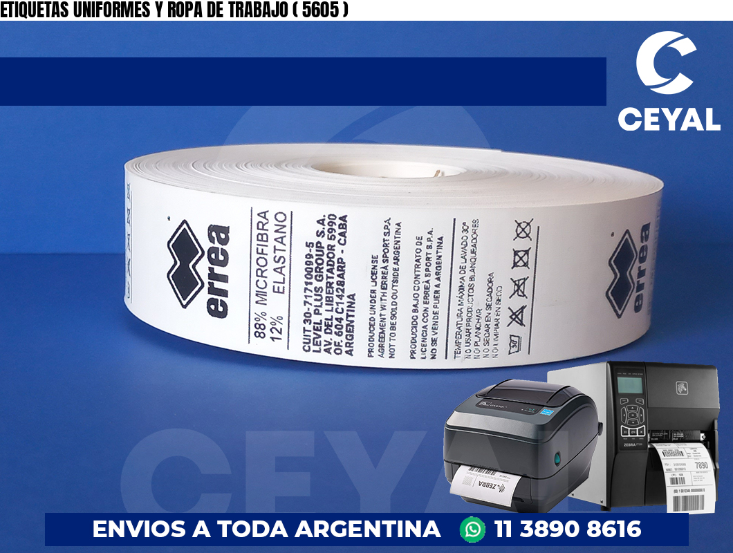 ETIQUETAS UNIFORMES Y ROPA DE TRABAJO ( 5605 )