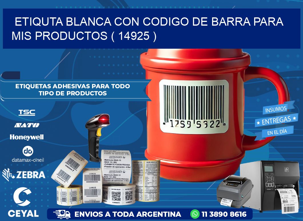 ETIQUTA BLANCA CON CODIGO DE BARRA PARA MIS PRODUCTOS ( 14925 )