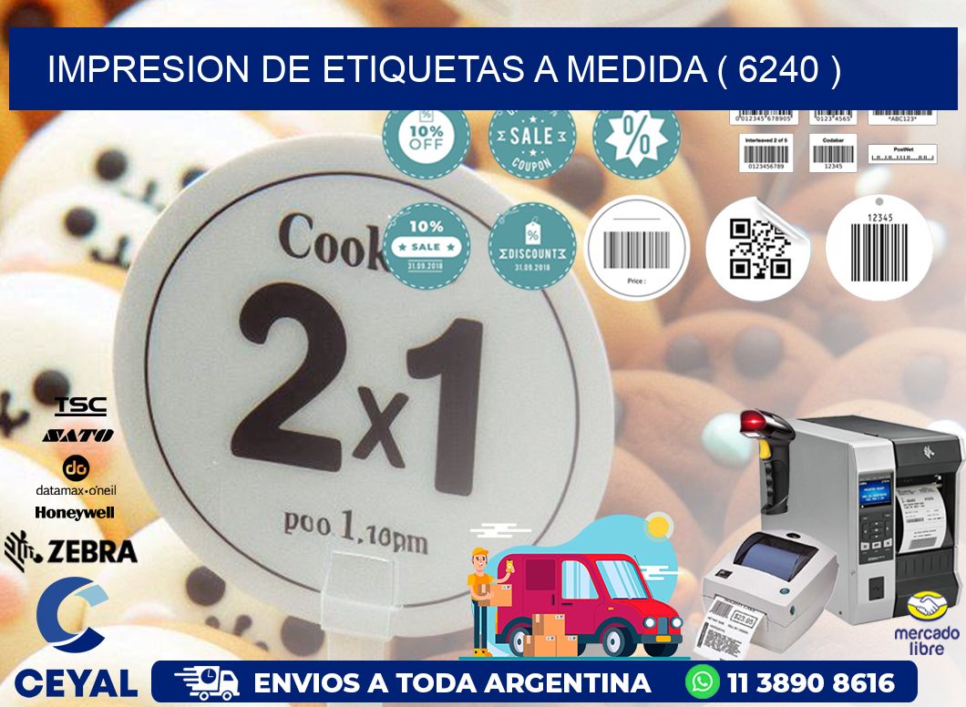 IMPRESION DE ETIQUETAS A MEDIDA ( 6240 )