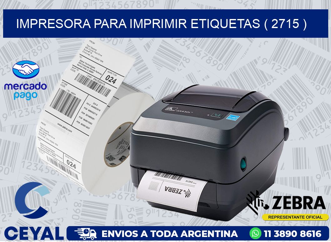 IMPRESORA PARA IMPRIMIR ETIQUETAS ( 2715 )