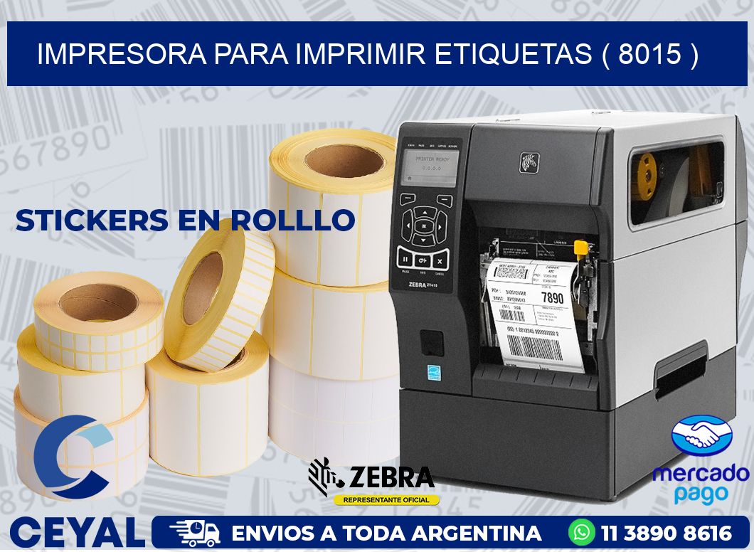 IMPRESORA PARA IMPRIMIR ETIQUETAS ( 8015 )