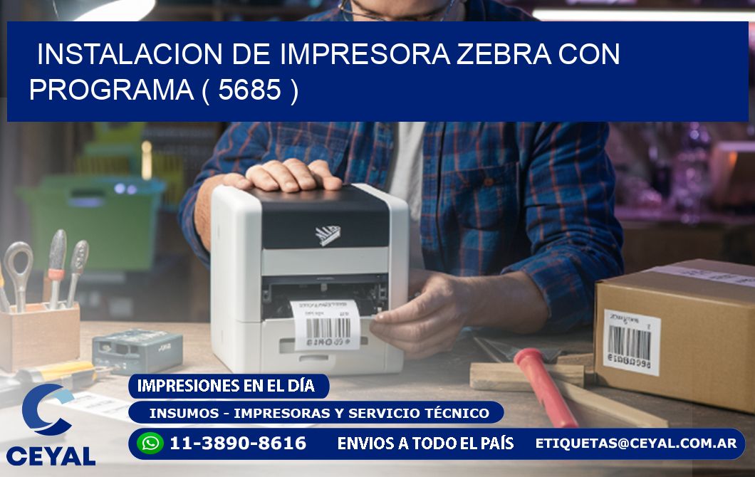 INSTALACION DE IMPRESORA ZEBRA CON PROGRAMA ( 5685 )
