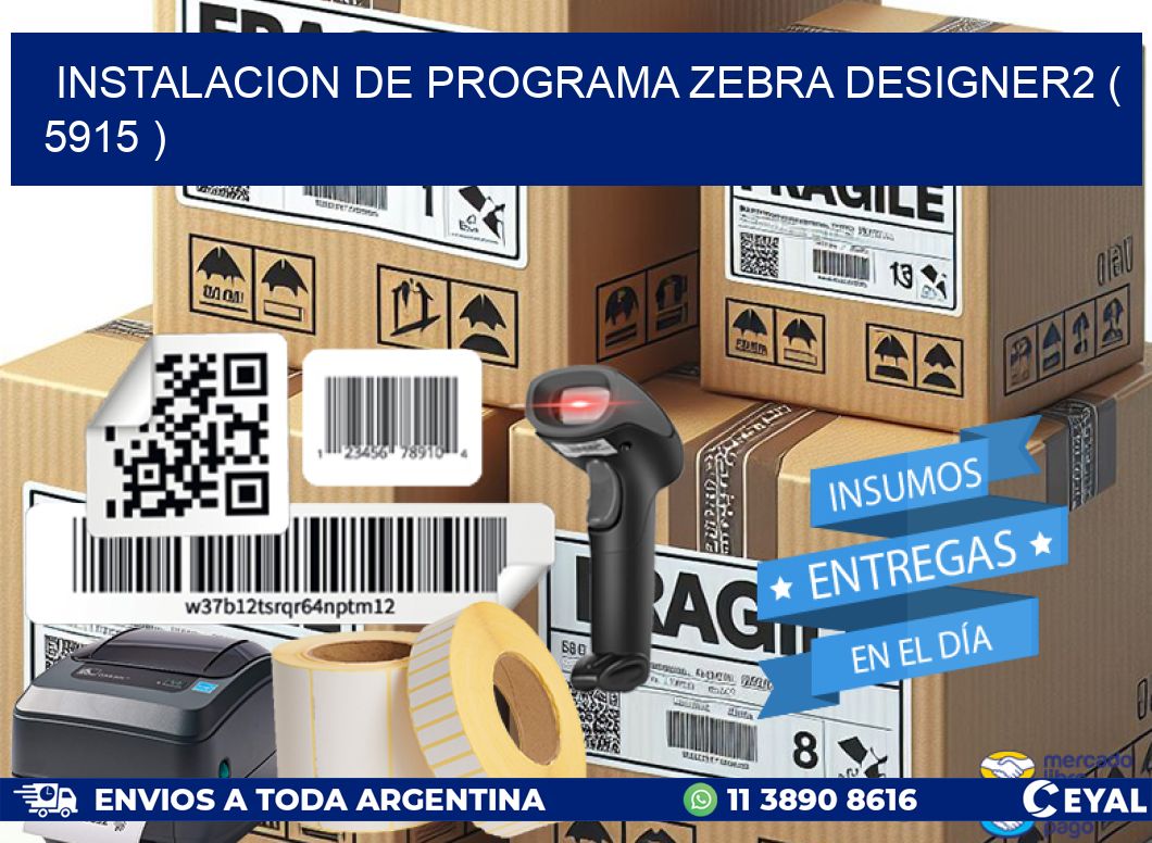 INSTALACION DE PROGRAMA ZEBRA DESIGNER2 ( 5915 )