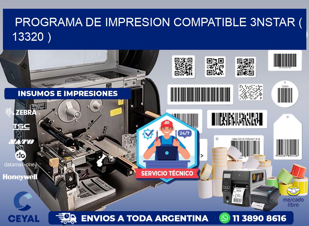 PROGRAMA DE IMPRESION COMPATIBLE 3NSTAR ( 13320 )