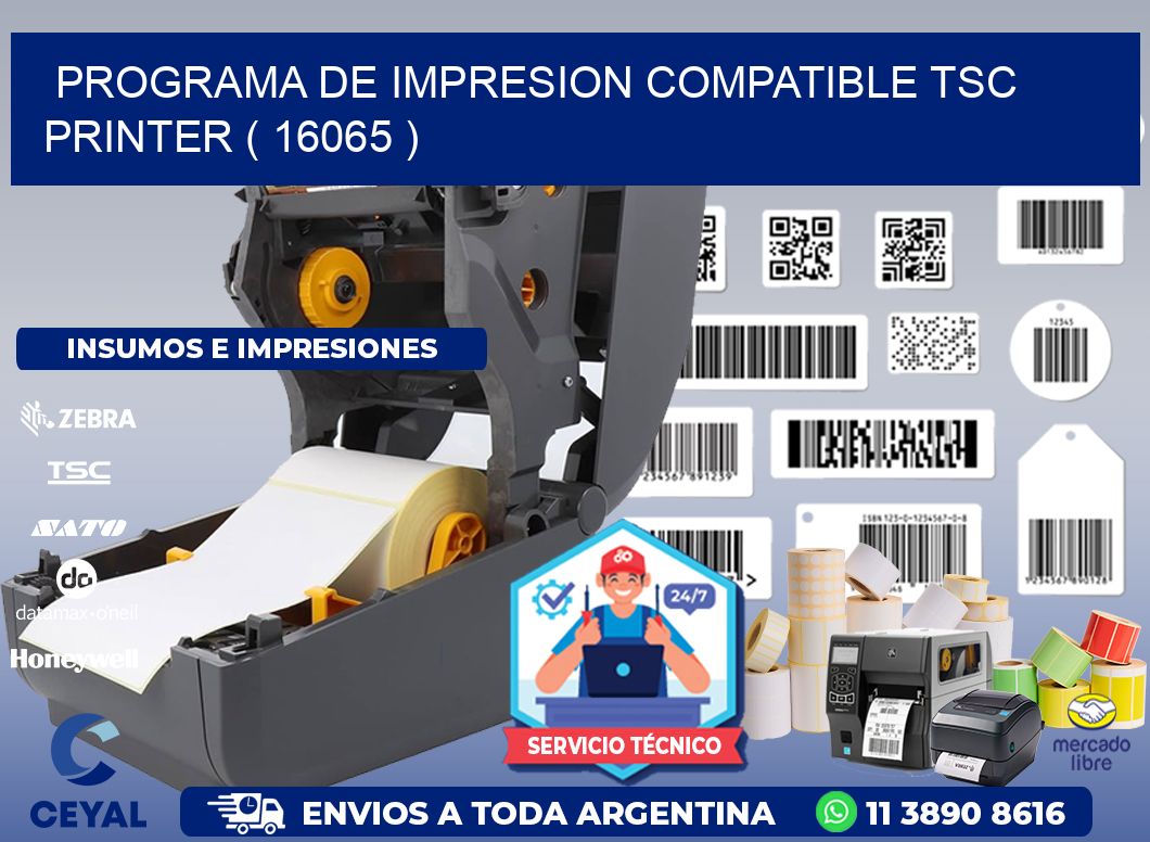 PROGRAMA DE IMPRESION COMPATIBLE TSC PRINTER ( 16065 )