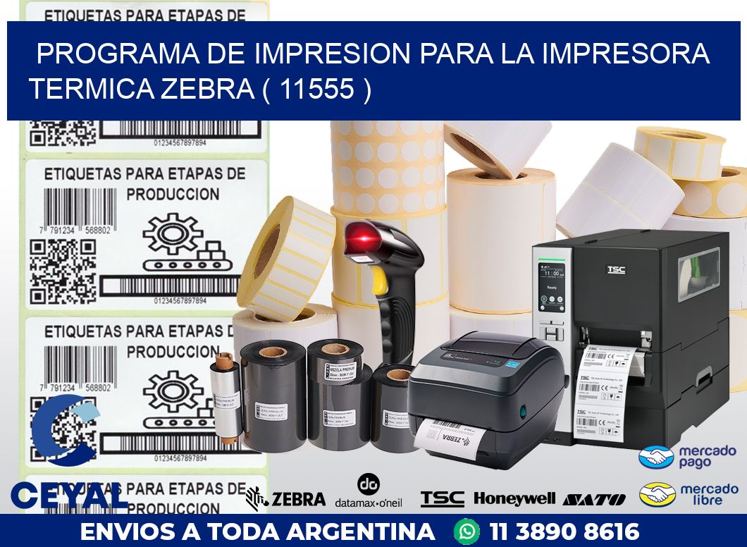 PROGRAMA DE IMPRESION PARA LA IMPRESORA TERMICA ZEBRA ( 11555 )