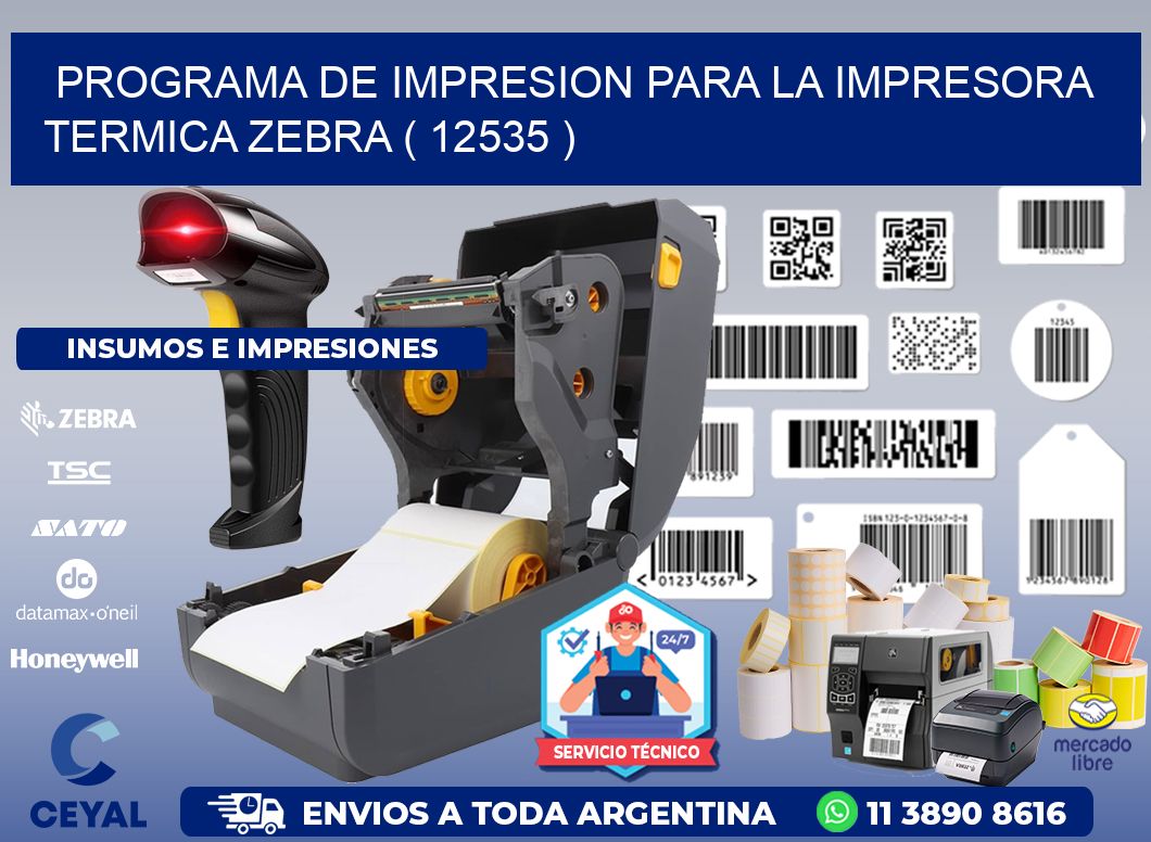 PROGRAMA DE IMPRESION PARA LA IMPRESORA TERMICA ZEBRA ( 12535 )
