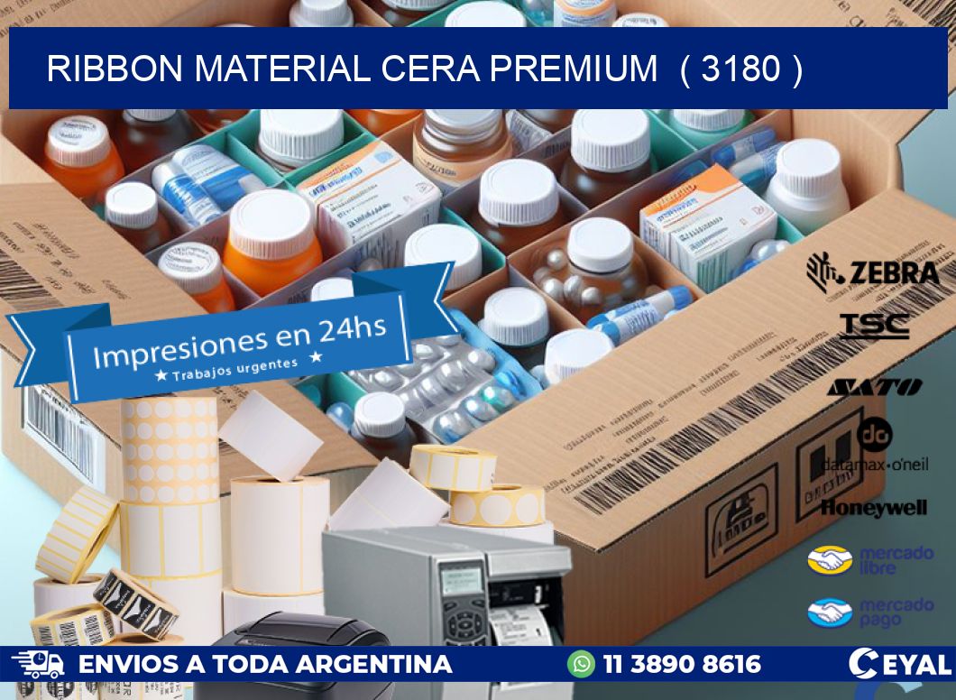 RIBBON MATERIAL CERA PREMIUM  ( 3180 )