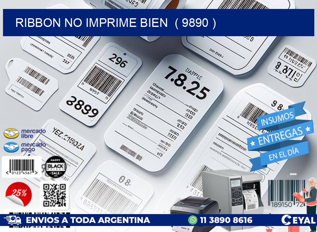 RIBBON NO IMPRIME BIEN  ( 9890 )