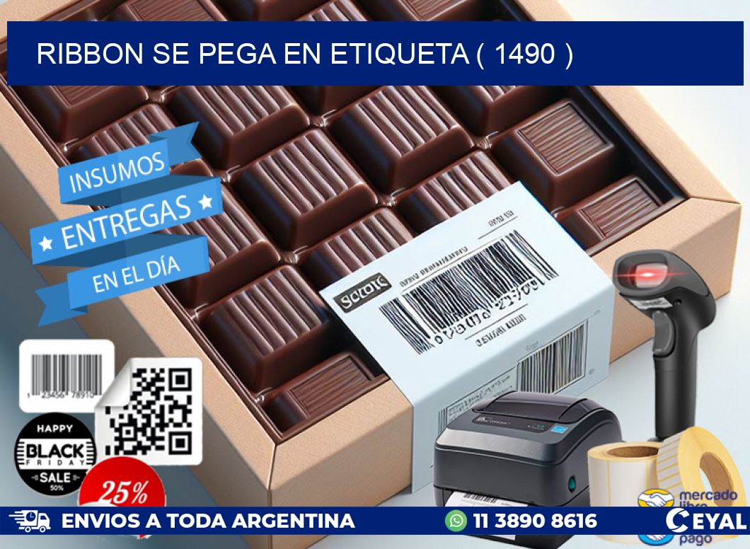 RIBBON SE PEGA EN ETIQUETA ( 1490 )