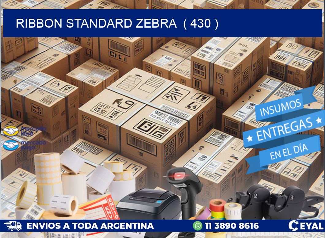 RIBBON STANDARD ZEBRA  ( 430 )