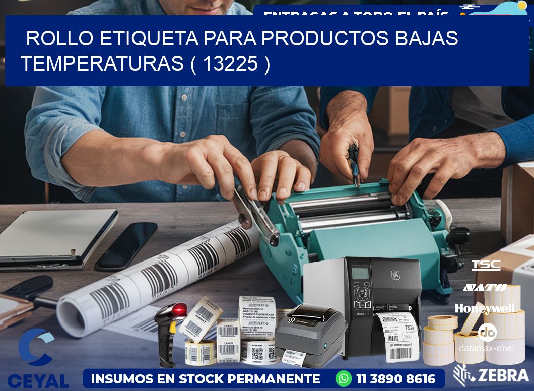 ROLLO ETIQUETA PARA PRODUCTOS BAJAS TEMPERATURAS ( 13225 )