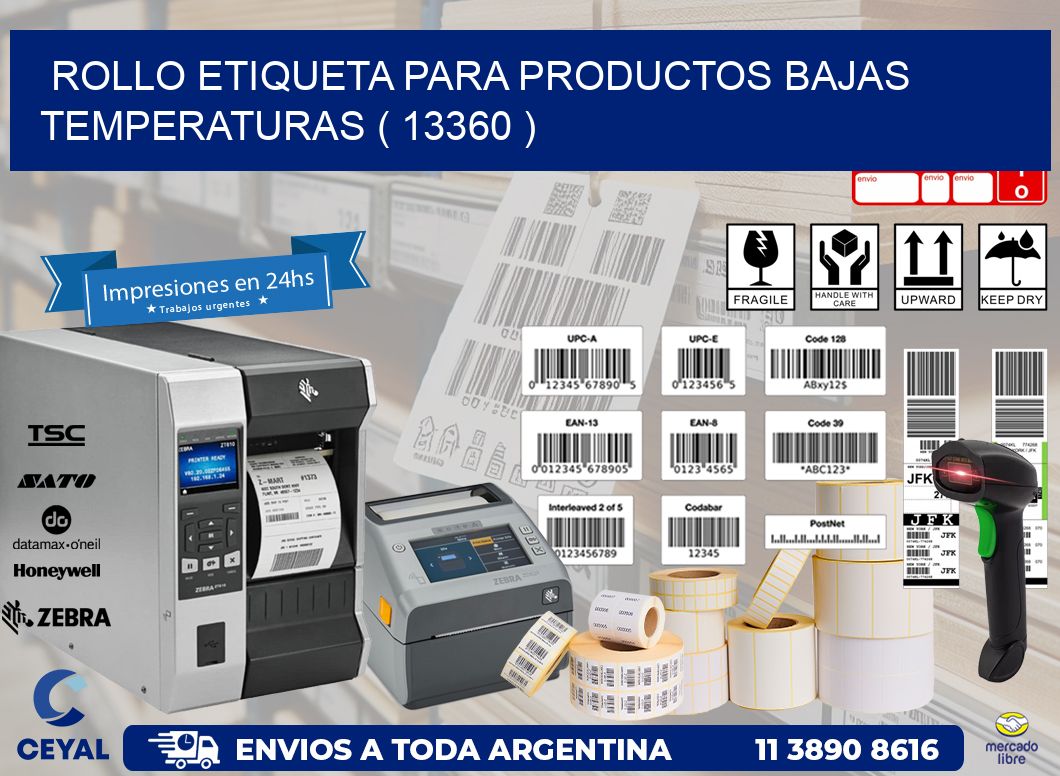 ROLLO ETIQUETA PARA PRODUCTOS BAJAS TEMPERATURAS ( 13360 )
