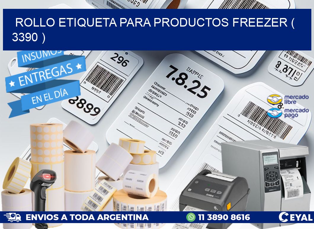 ROLLO ETIQUETA PARA PRODUCTOS FREEZER ( 3390 )