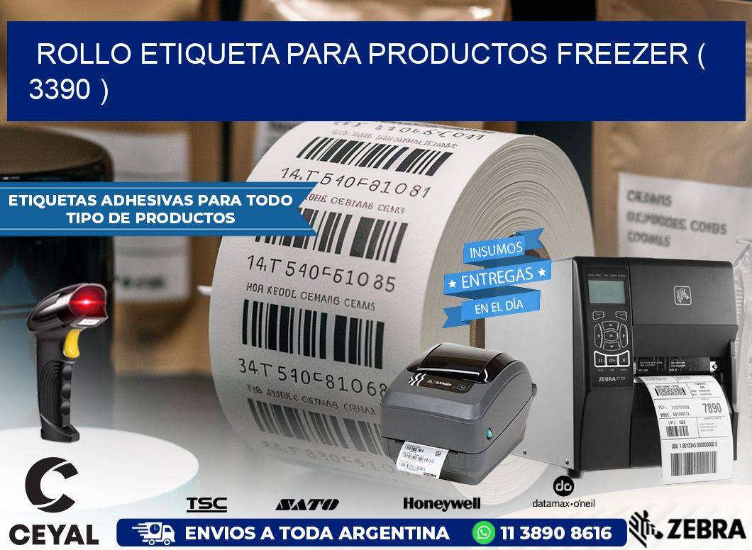 ROLLO ETIQUETA PARA PRODUCTOS FREEZER ( 3390 )