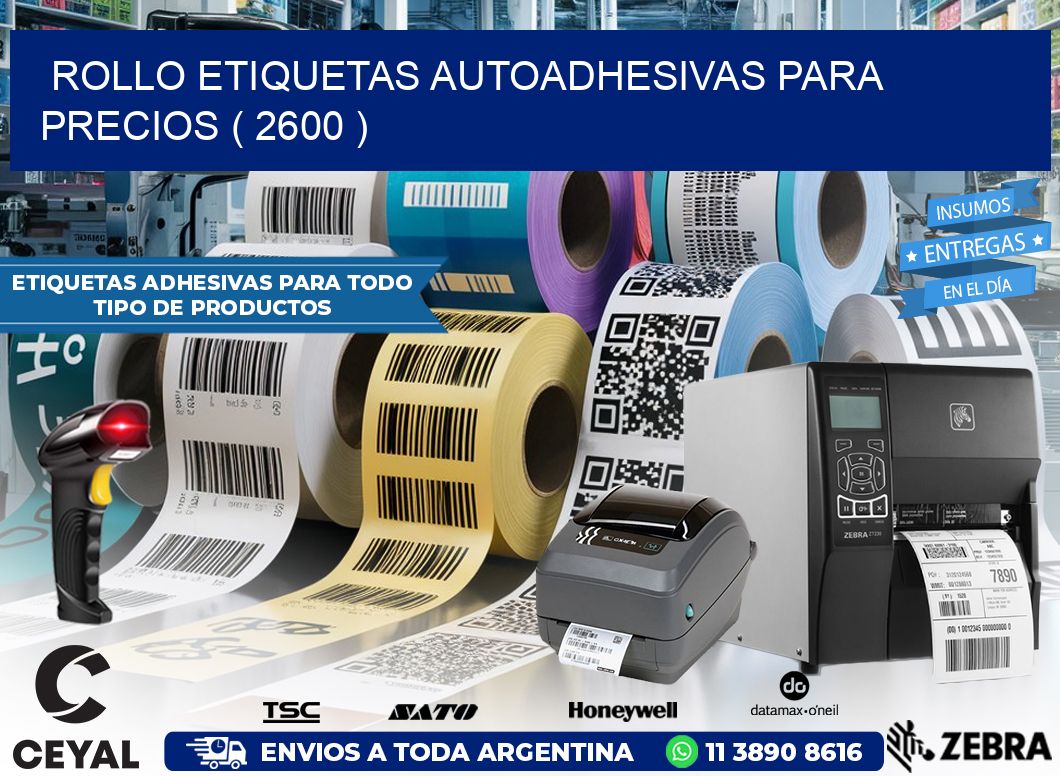 ROLLO ETIQUETAS AUTOADHESIVAS PARA PRECIOS ( 2600 )