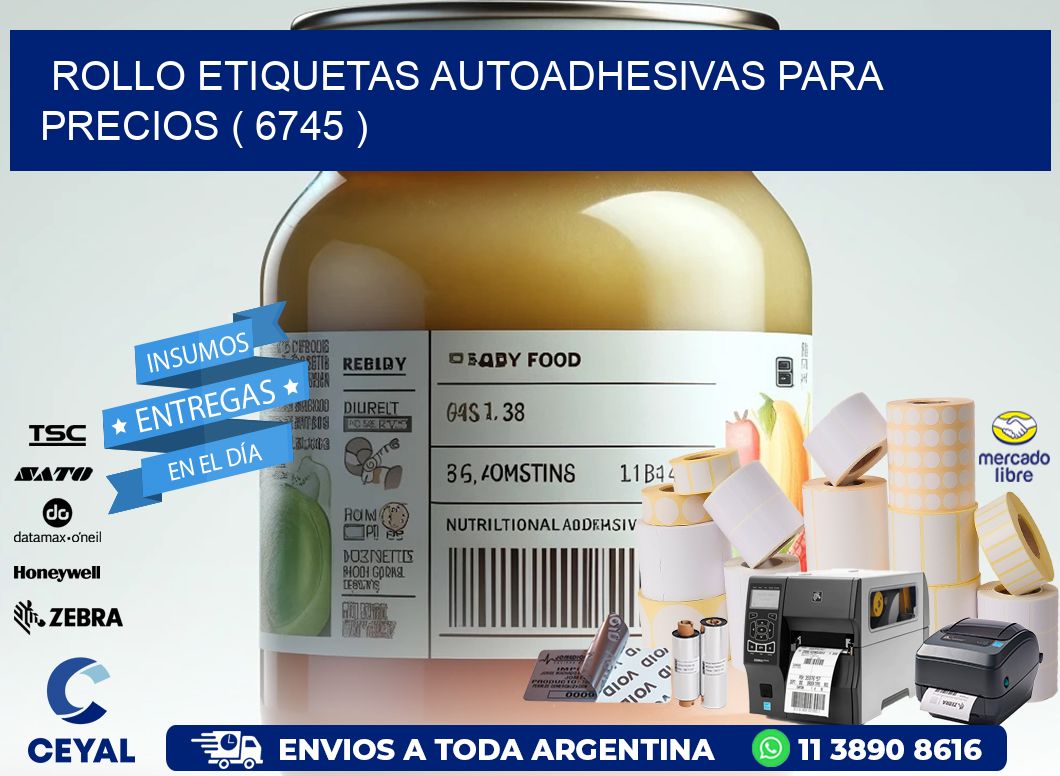 ROLLO ETIQUETAS AUTOADHESIVAS PARA PRECIOS ( 6745 )
