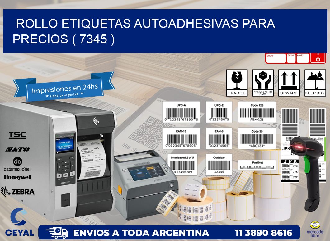 ROLLO ETIQUETAS AUTOADHESIVAS PARA PRECIOS ( 7345 )