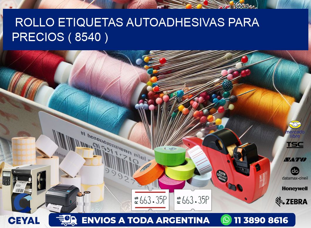 ROLLO ETIQUETAS AUTOADHESIVAS PARA PRECIOS ( 8540 )