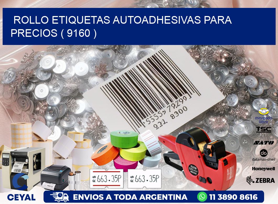 ROLLO ETIQUETAS AUTOADHESIVAS PARA PRECIOS ( 9160 )