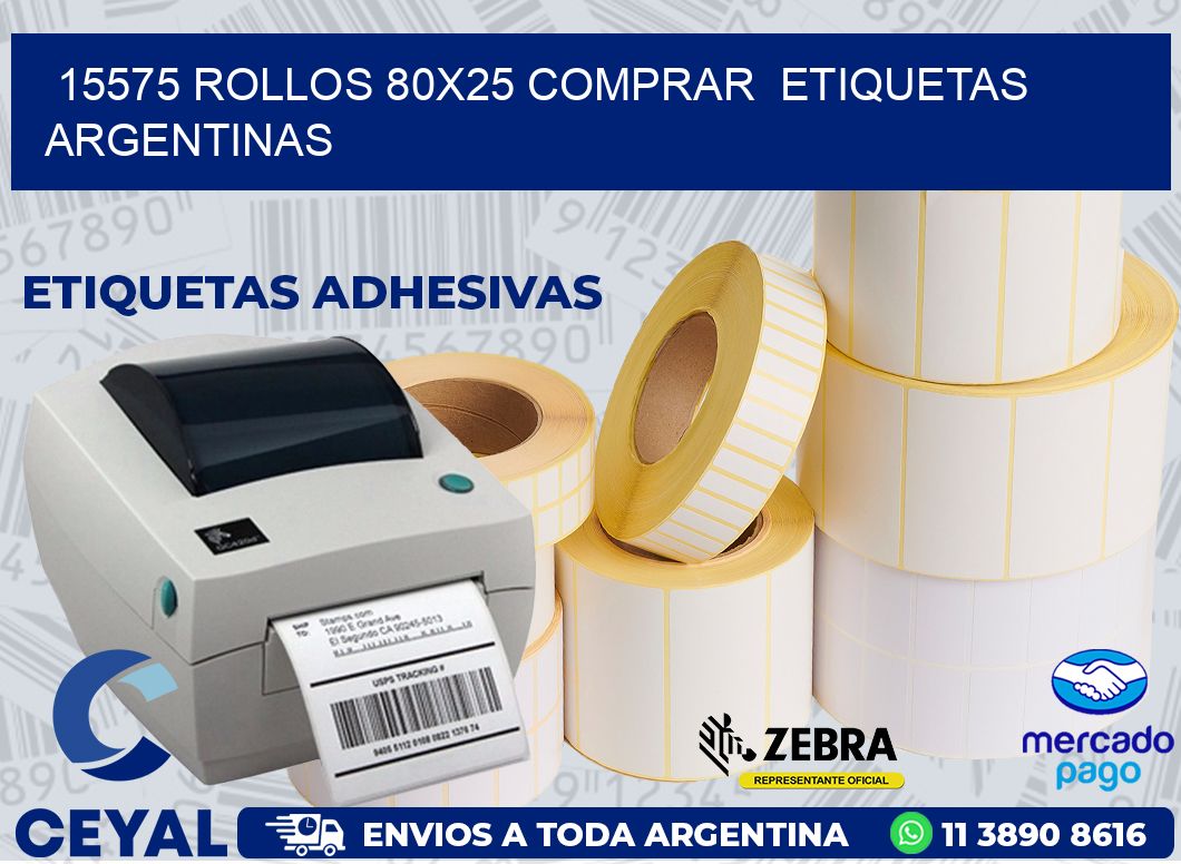 15575 ROLLOS 80X25 COMPRAR  ETIQUETAS ARGENTINAS