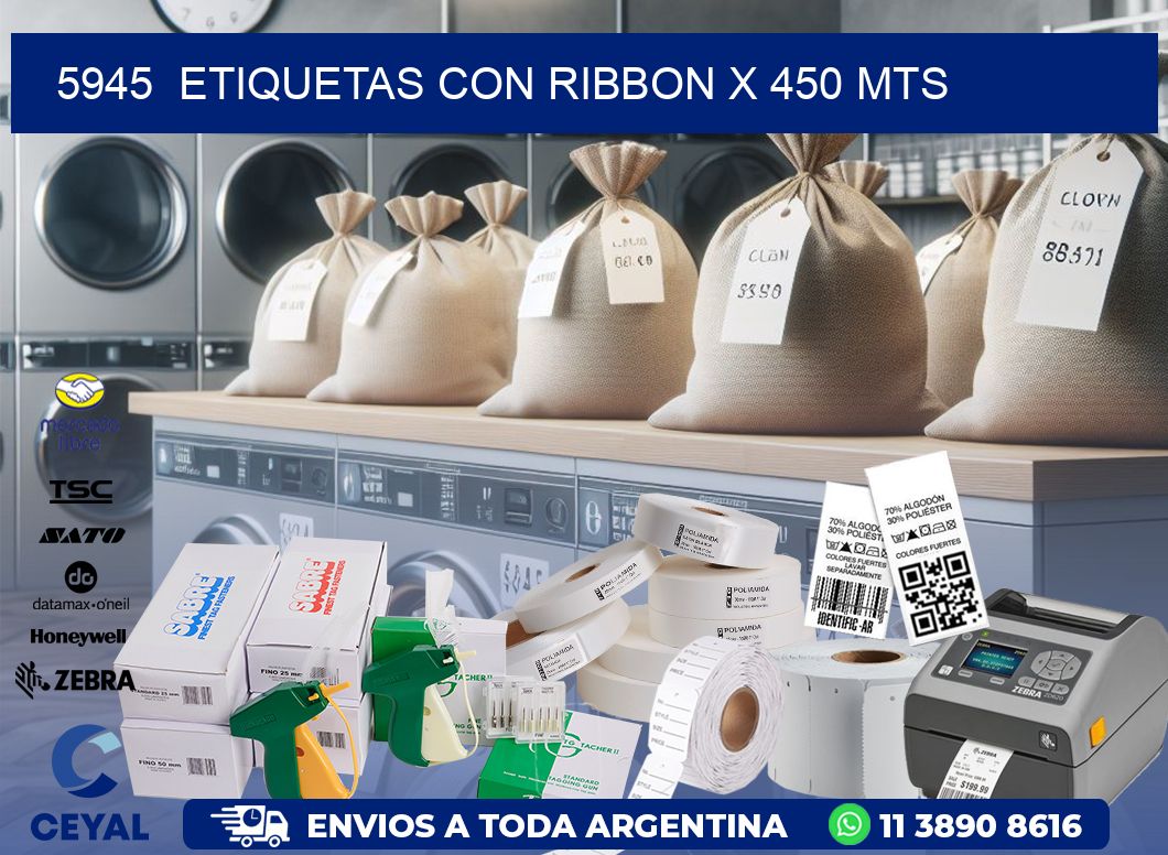 5945  ETIQUETAS CON RIBBON X 450 MTS