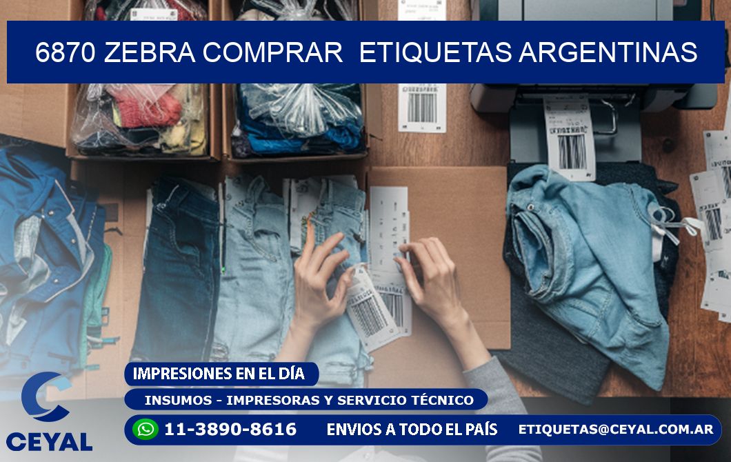 6870 ZEBRA COMPRAR  ETIQUETAS ARGENTINAS