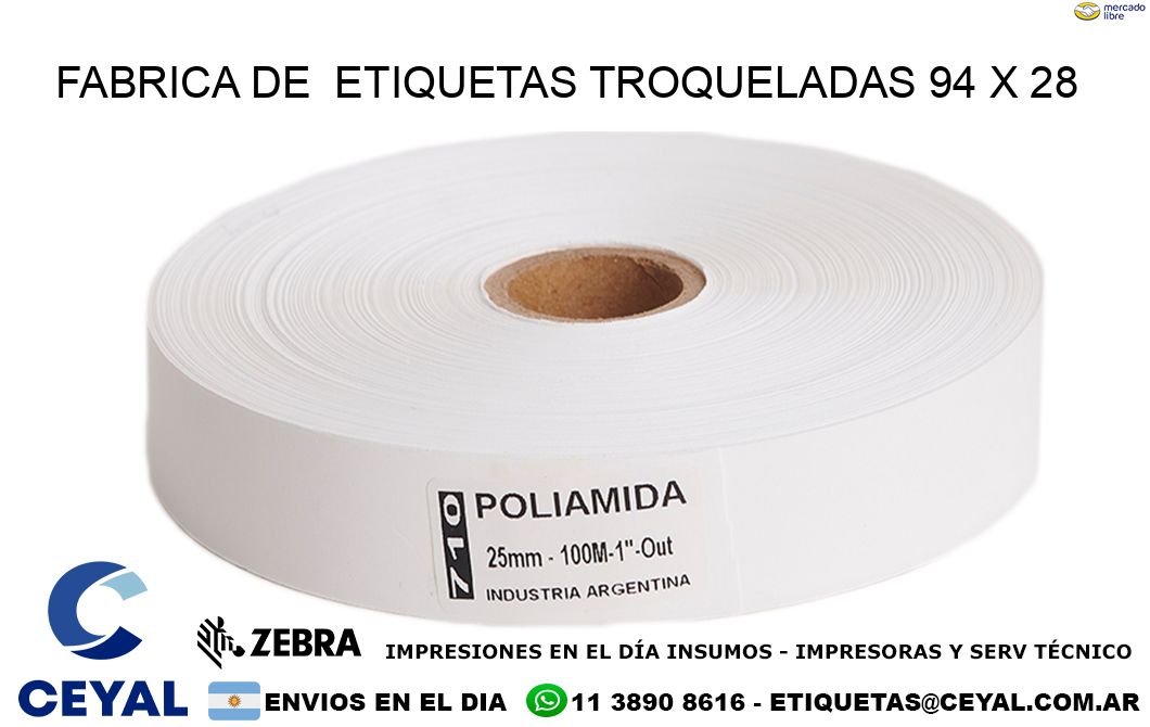 FABRICA DE ETIQUETAS TROQUELADAS 94 x 28