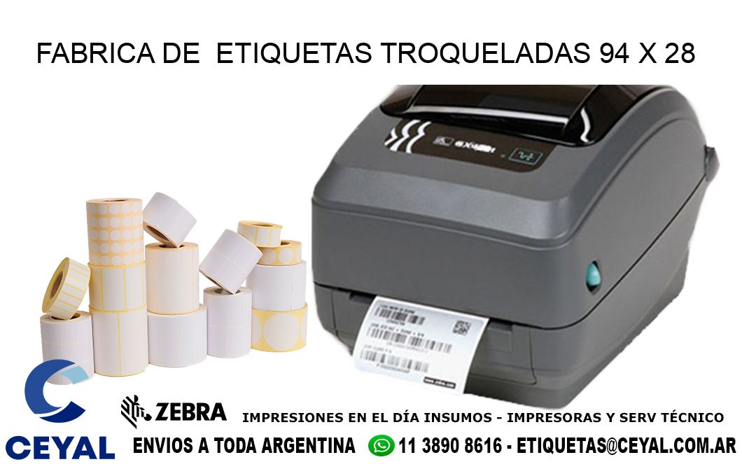 FABRICA DE ETIQUETAS TROQUELADAS 94 x 28
