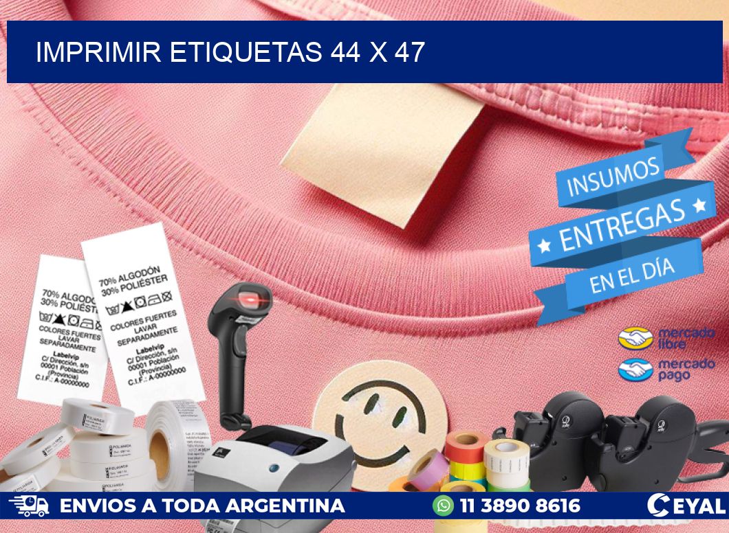IMPRIMIR ETIQUETAS 44 x 47
