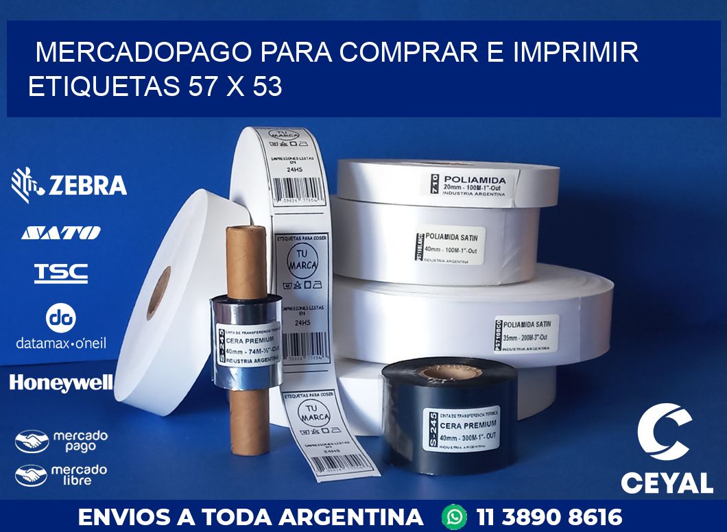 MERCADOPAGO PARA COMPRAR E IMPRIMIR ETIQUETAS 57 x 53