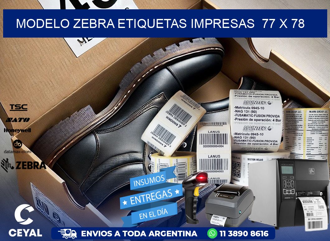 MODELO ZEBRA ETIQUETAS IMPRESAS 77 x 78