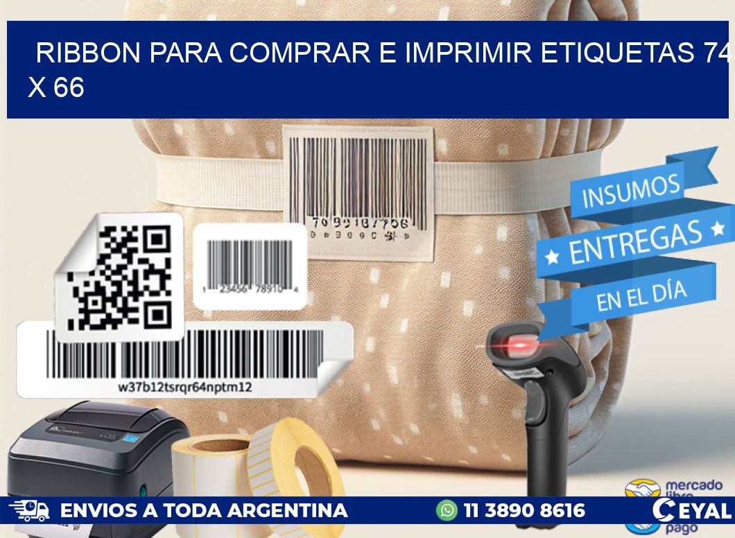 RIBBON PARA COMPRAR E IMPRIMIR ETIQUETAS 74 x 66