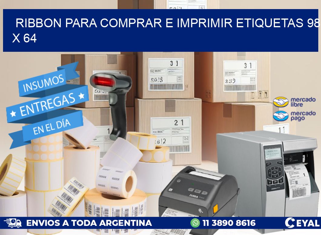 RIBBON PARA COMPRAR E IMPRIMIR ETIQUETAS 98 x 64