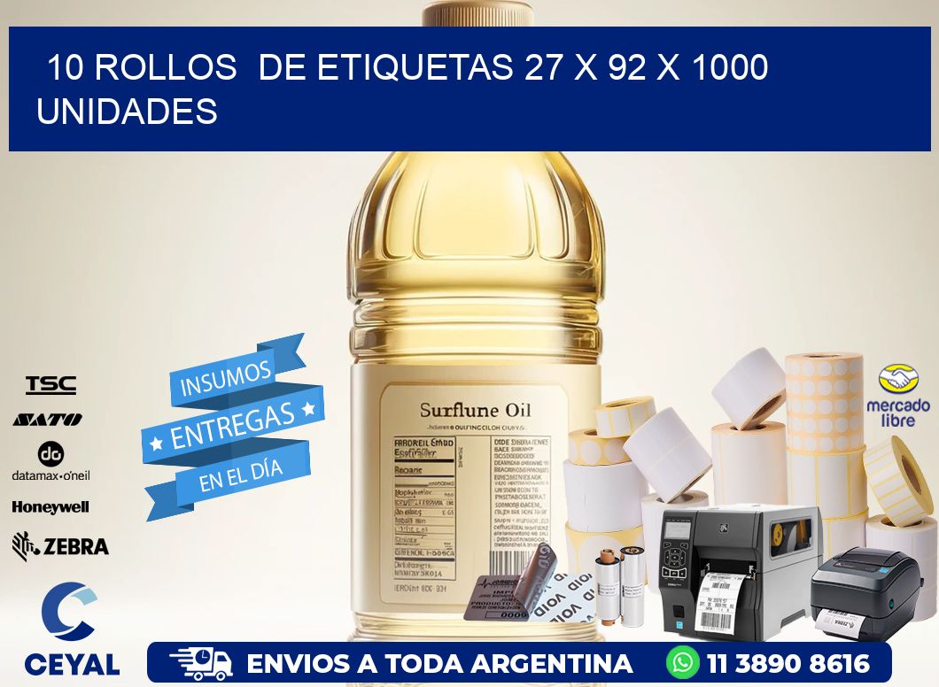 10 ROLLOS  DE ETIQUETAS 27 x 92 X 1000 UNIDADES