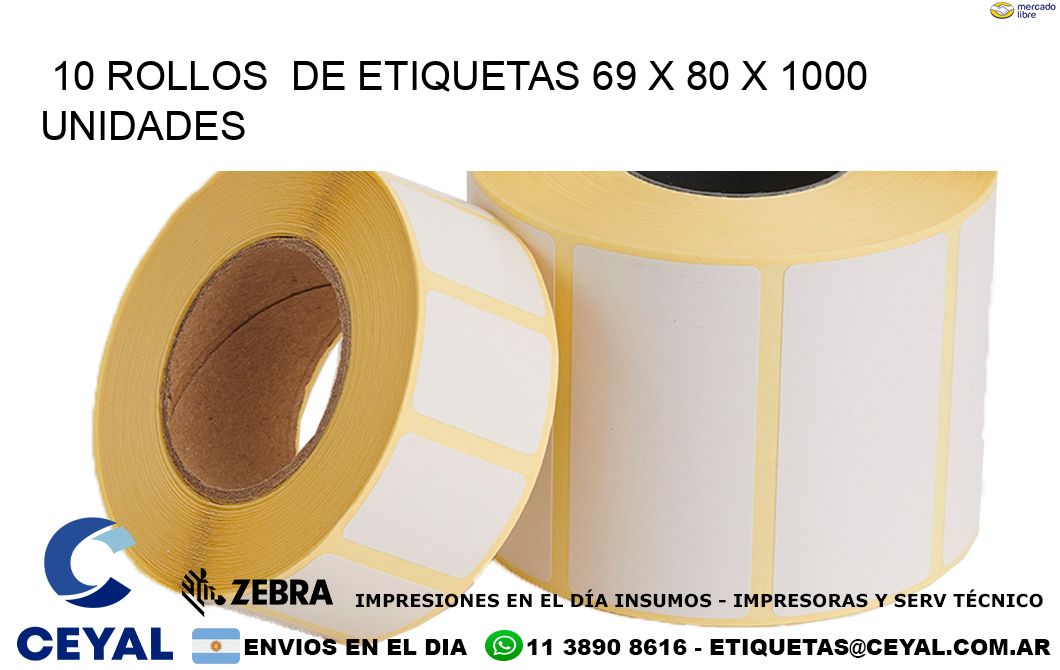 10 ROLLOS DE ETIQUETAS 69 x 80 X 1000 UNIDADES