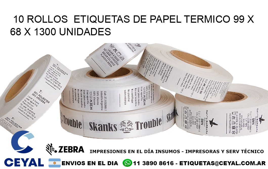 10 ROLLOS  ETIQUETAS DE PAPEL TERMICO 99 x 68 X 1300 UNIDADES