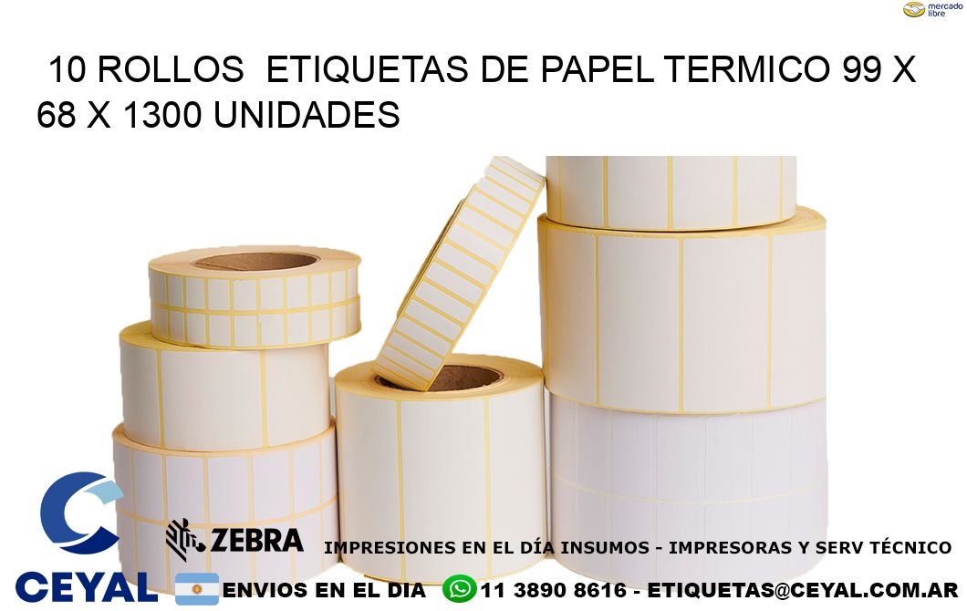 10 ROLLOS  ETIQUETAS DE PAPEL TERMICO 99 x 68 X 1300 UNIDADES