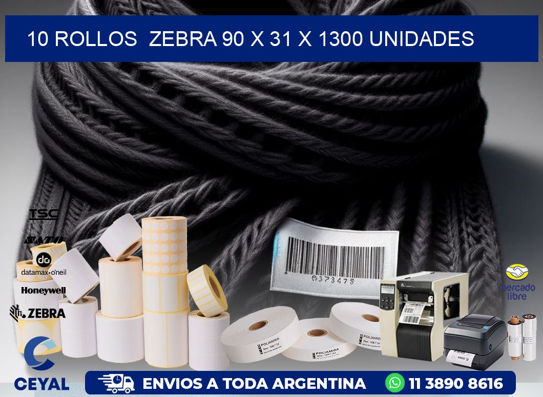 10 ROLLOS ZEBRA 90 x 31 X 1300 UNIDADES