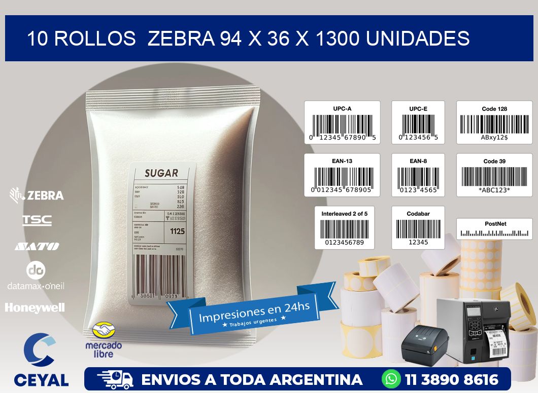 10 ROLLOS  ZEBRA 94 x 36 X 1300 UNIDADES