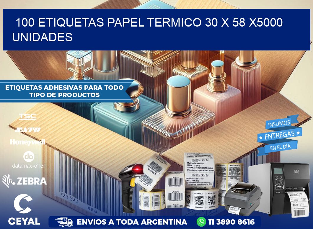 100 ETIQUETAS PAPEL TERMICO 30 x 58 X5000 UNIDADES