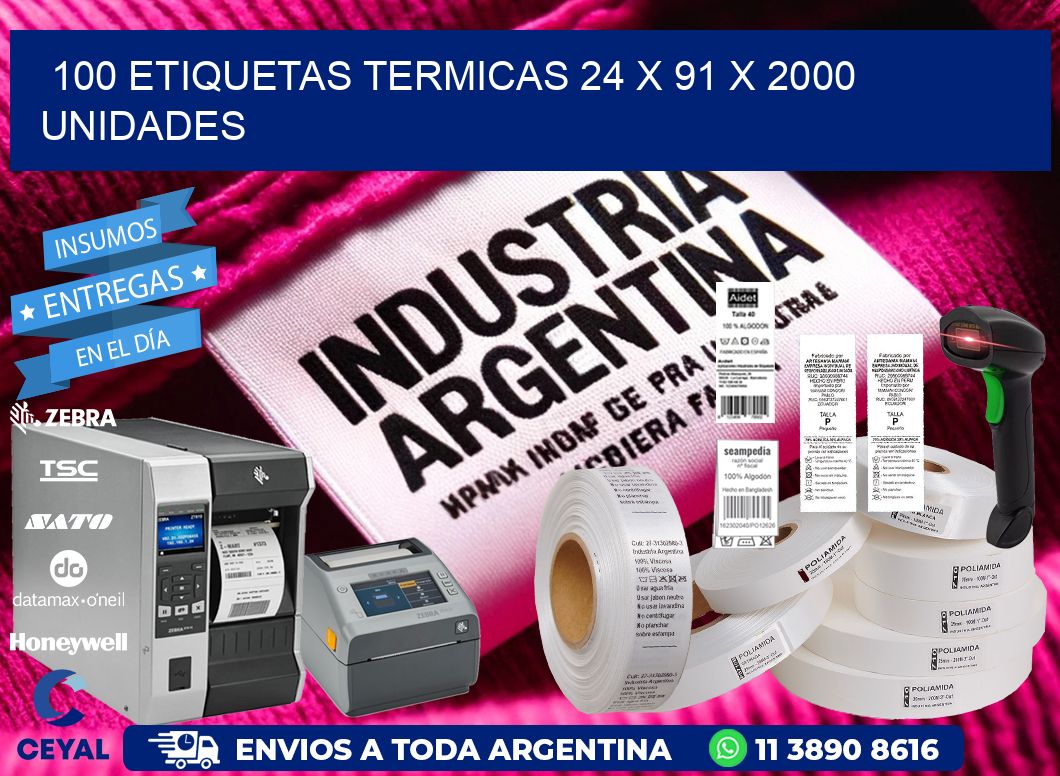 100 ETIQUETAS TERMICAS 24 x 91 X 2000 UNIDADES