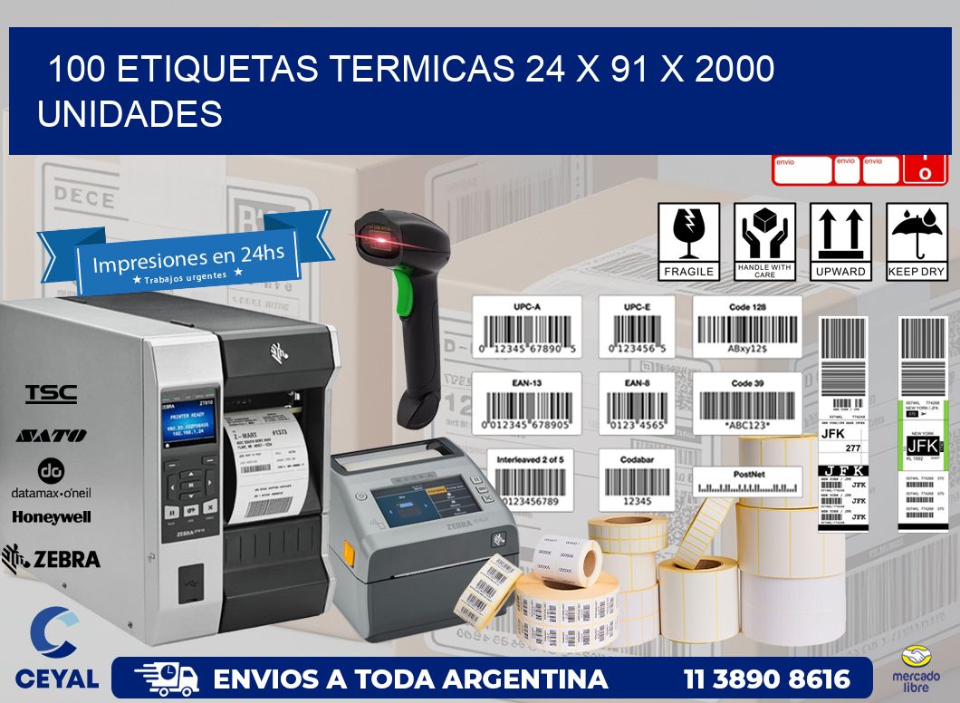 100 ETIQUETAS TERMICAS 24 x 91 X 2000 UNIDADES