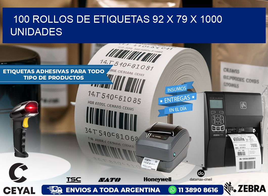 100 ROLLOS DE ETIQUETAS 92 x 79 X 1000 UNIDADES