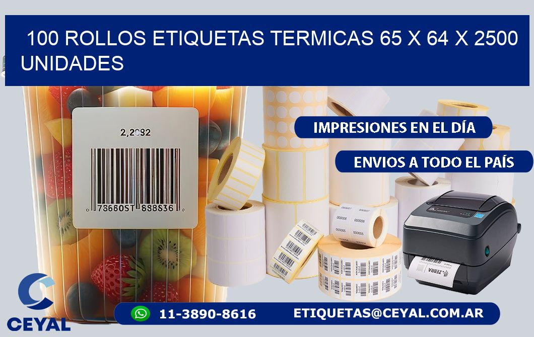 100 ROLLOS ETIQUETAS TERMICAS 65 x 64 X 2500 UNIDADES