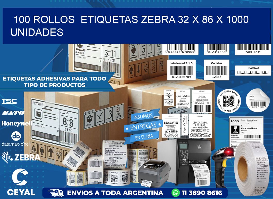 100 ROLLOS  ETIQUETAS ZEBRA 32 x 86 X 1000 UNIDADES