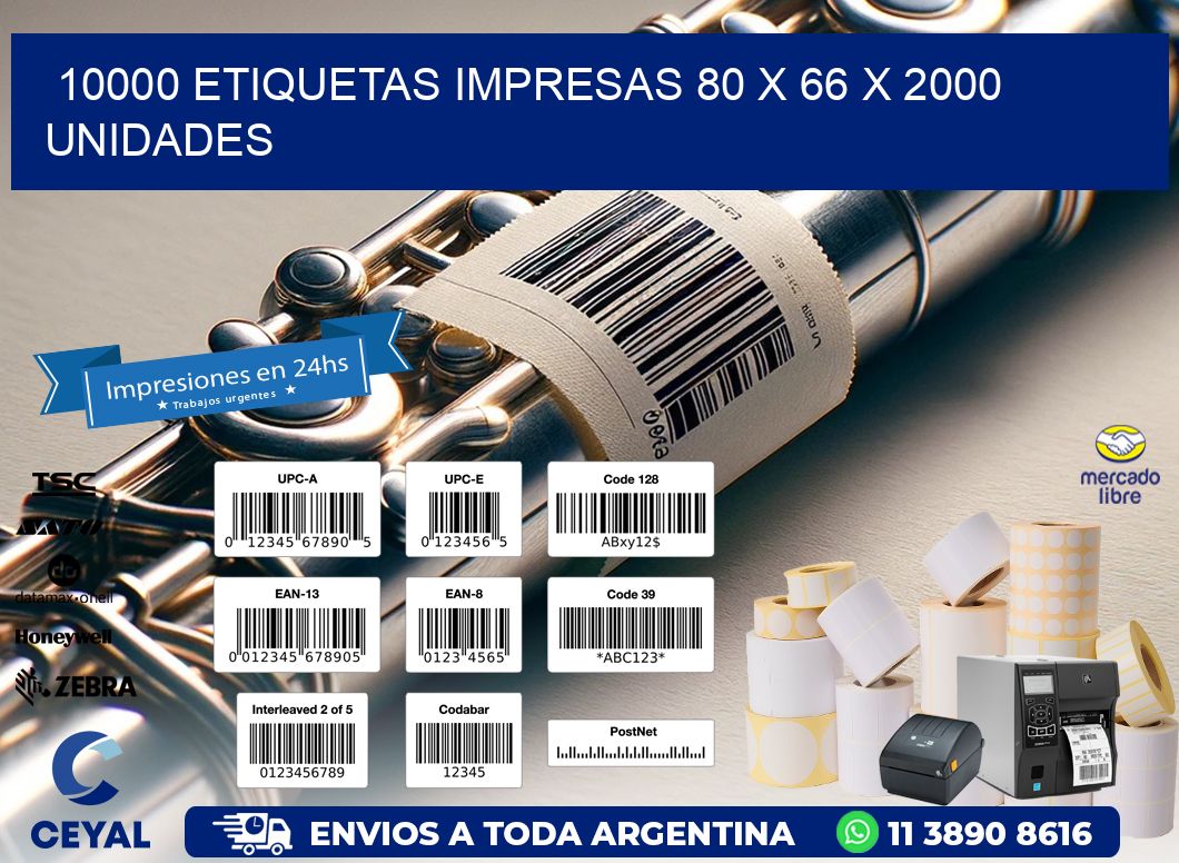 10000 ETIQUETAS IMPRESAS 80 x 66 X 2000 UNIDADES