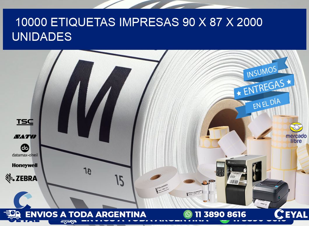 10000 ETIQUETAS IMPRESAS 90 x 87 X 2000 UNIDADES