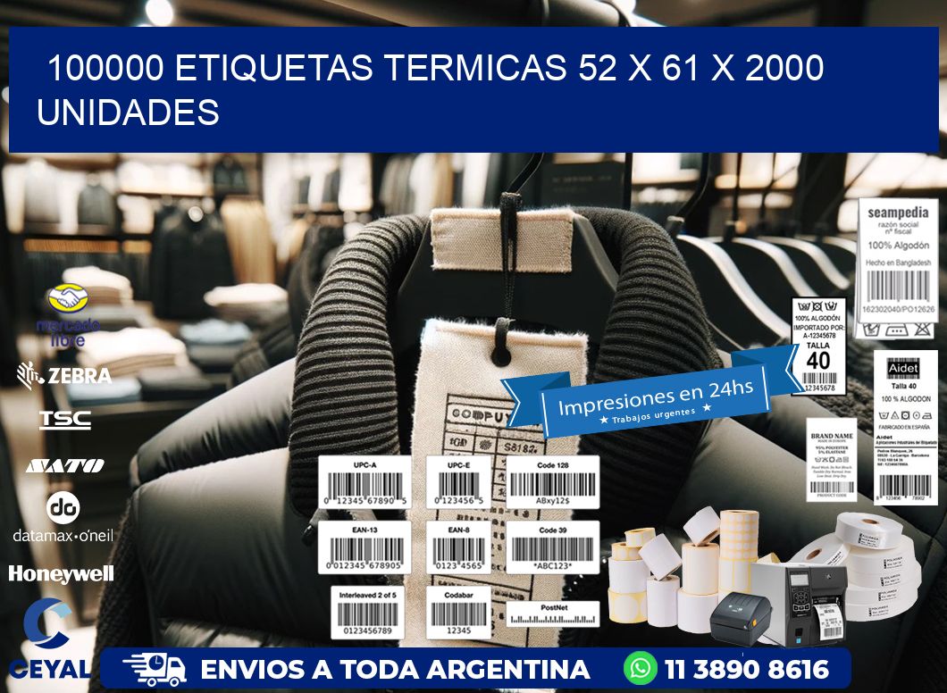 100000 ETIQUETAS TERMICAS 52 x 61 X 2000 UNIDADES